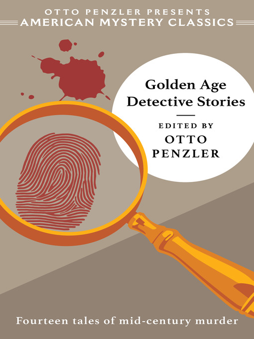 Title details for Golden Age Detective Stories (An American Mystery Classic) by Otto Penzler - Available